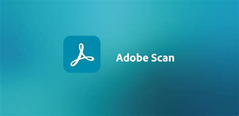 Adobe Scan: PDF & OCR Scanner 4+ .